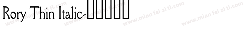 Rory Thin Italic字体转换